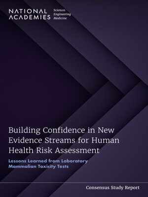 cover image of Building Confidence in New Evidence Streams for Human Health Risk Assessment